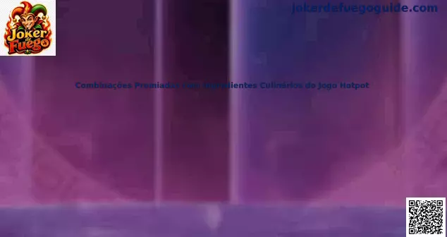 Combinaciones Hotpot Joker de Fuego