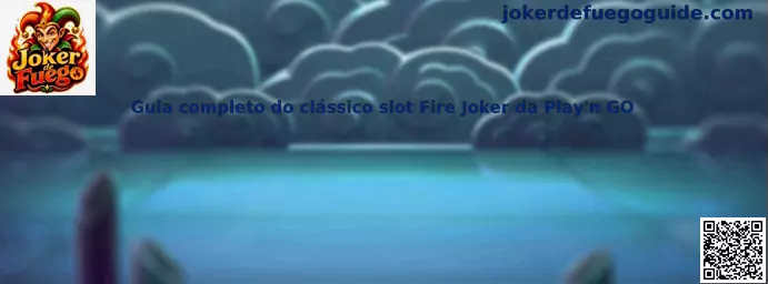 Guía del slot Fire Joker de Play'n GO