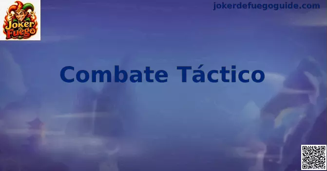 Combate Táctico en Joker de Fuego con planeación de turnos, fuego y control de recursos
