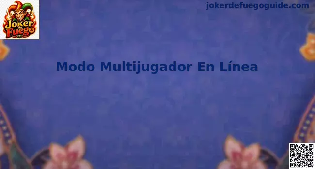 Modo Multijugador En Línea Joker de Fuego