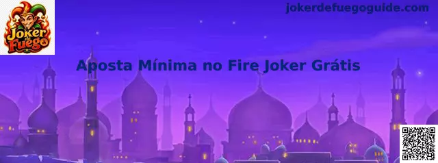 Aposta Mínima no Fire Joker Grátis
