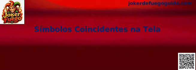 Símbolos Coincidentes na Tela en Joker de Fuego