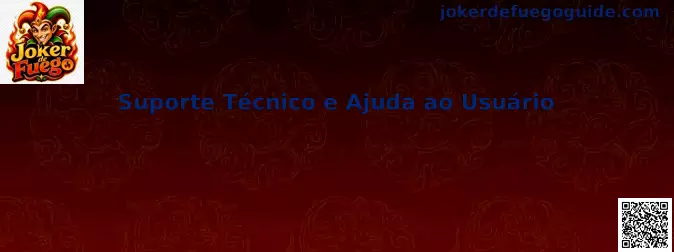 Suporte Técnico e Ajuda ao Usuário
