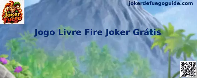 Jogo Livre Fire Joker Grátis Joker de Fuego México
