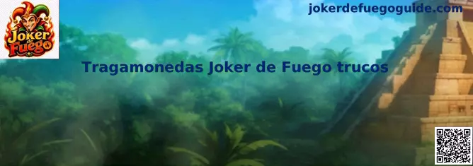 Tragamonedas Joker de Fuego trucos y estrategias