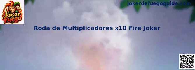 Roda de Multiplicadores x10 Fire Joker