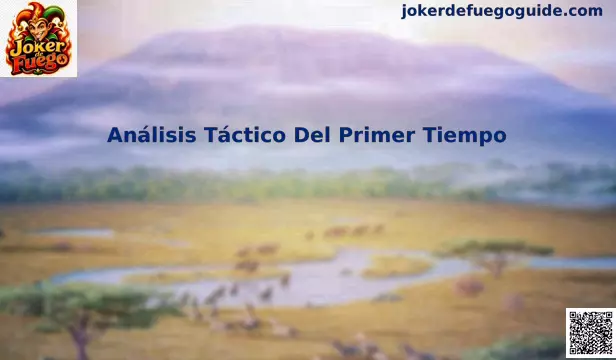 Análisis Táctico Del Primer Tiempo en el Fútbol Profesional