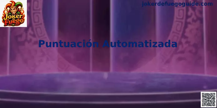 Puntuación automatizada Joker de Fuego