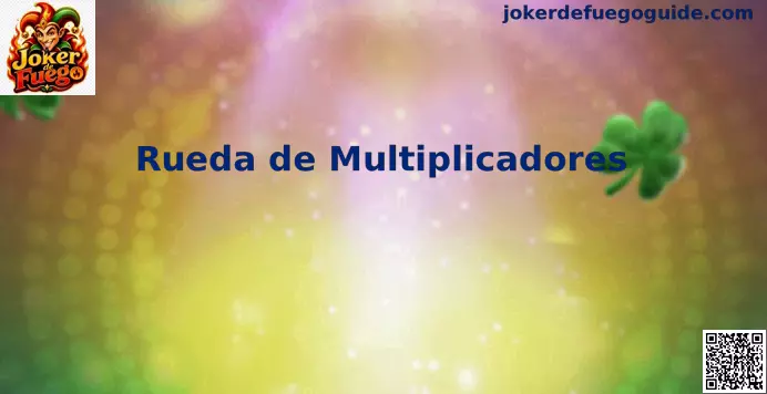Rueda de Multiplicadores en Joker de Fuego